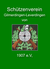 Schützenverein   Gilmerdingen-Leverdingen  von             1907 e.V,